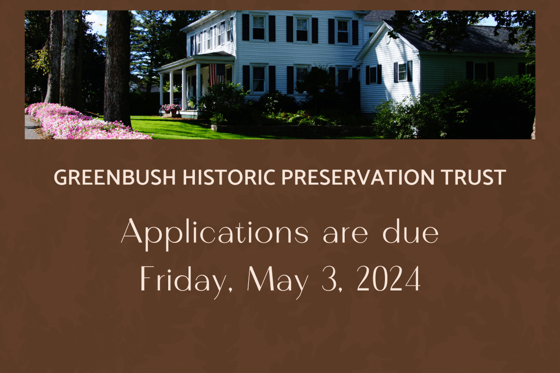 Greenbush Historic Preservation Trust Grant Applications due May 3 2024